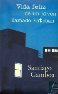 Portada del libro Vida feliz de un joven llamado Esteban